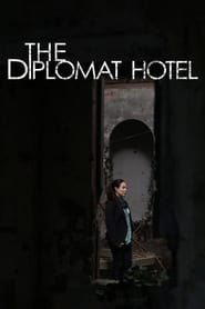 Watch The Diplomat Hotel