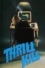 Watch Thrillkill