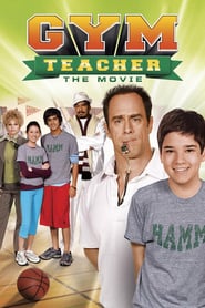 Watch Gym Teacher: The Movie