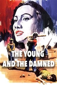 Watch The Young and the Damned