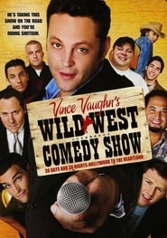 Watch Wild West Comedy Show: 30 Days & 30 Nights - Hollywood to the Heartland