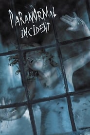 Watch Paranormal Incident