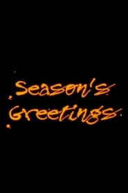 Watch Season's Greetings