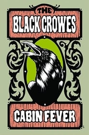 Watch The Black Crowes - Cabin Fever