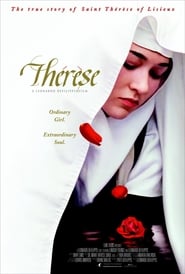 Watch Therese: The Story of Saint Therese of Lisieux