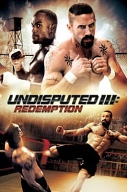 Watch Undisputed III: Redemption