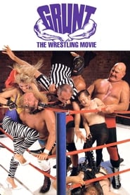 Watch Grunt! The Wrestling Movie