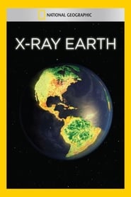 Watch X-Ray Earth