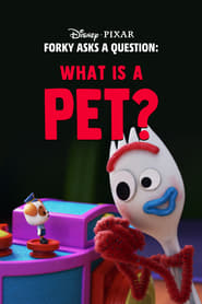 Watch Forky Asks a Question: What Is a Pet?