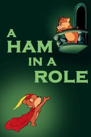 Watch A Ham in a Role