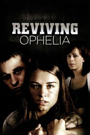 Watch Reviving Ophelia