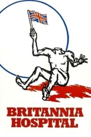 Watch Britannia Hospital