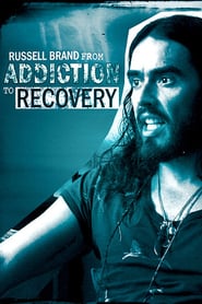 Watch Russell Brand - From Addiction to Recovery