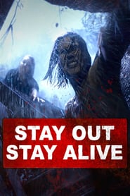 Watch Stay Out Stay Alive