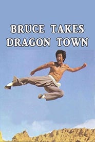 Watch Bruce Takes Dragon Town