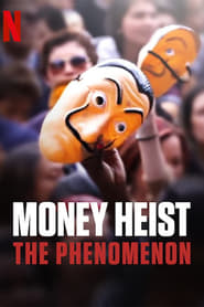 Watch Money Heist: The Phenomenon