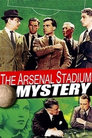 Watch The Arsenal Stadium Mystery