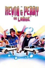 Watch Kevin & Perry Go Large