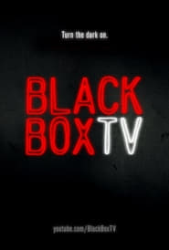Watch BlackBoxTV Presents