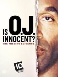 Watch Is O.J. Innocent? The Missing Evidence
