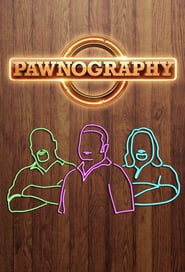 Watch Pawnography