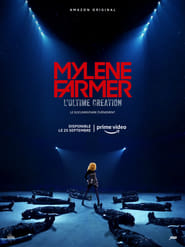 Watch Mylène Farmer, l’Ultime Création