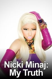 Watch Nicki Minaj: My Truth