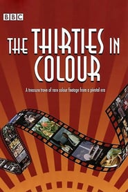 Watch The Thirties In Colour