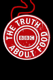 Watch The Truth About Food
