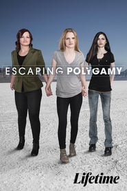 Watch Escaping Polygamy