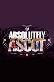 Watch Absolutely Ascot