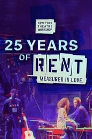 Watch 25 Years of Rent: Measured in Love