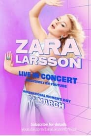 Watch Zara Larsson - Live In Concert