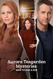 Watch Aurora Teagarden Mysteries: How to Con a Con