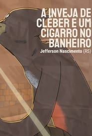 Watch A Inveja de Cléber e um Cigarro no Banheiro