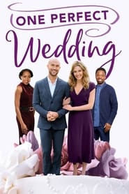 Watch One Perfect Wedding