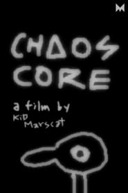 Watch Chaos Core