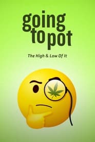 Watch Going to Pot: The High and Low of It