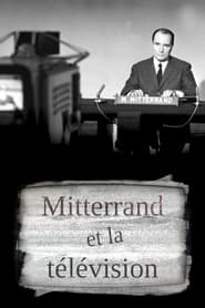 Watch Mitterrand et la télé