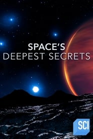 Watch Space's Deepest Secrets