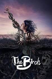 Watch The Birch