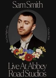 Watch Sam Smith: Love Goes – Live at Abbey Road Studios