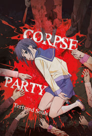 Watch Corpse Party: Tortured Souls
