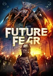 Watch Future Fear