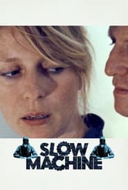 Watch Slow Machine