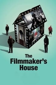 Watch The Filmmaker's House