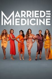 Watch Married to Medicine