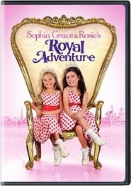 Watch Sophia Grace & Rosie's Royal Adventure