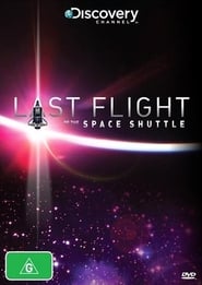 Watch Last Flight of the Space Shuttle