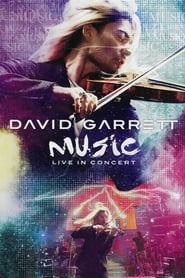 Watch David Garrett - Music - Live in Concert